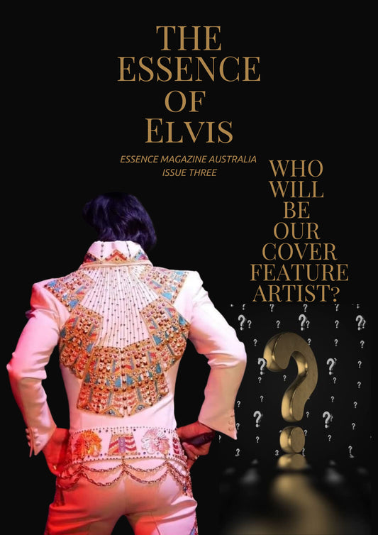 PRESALE SPECIAL            ISSUE THREE -               THE ESSENCE OF ELVIS